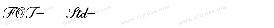 FOT-古今髭 Std字体转换